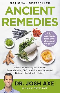 Ancient Remedies: Secrets to Healing with Herbs, Essential Oils, CBD, and More